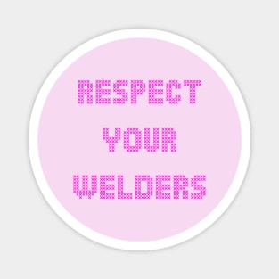 respect your welders, pink cross stitch embroidery Magnet